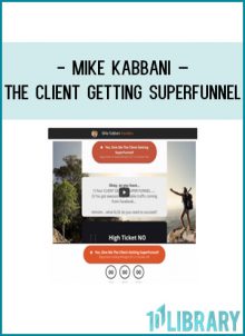 Mike Kabbani – The Client Getting SuperFunnel at Tenlibrary.com