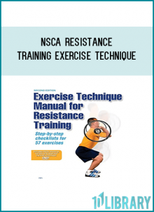 • Online video for each resistance training exercise, which demonstrates proper technique and highlights common errors in technique
