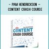 Pam Hendrickson – Content Crash Course at Tenlibrary.com
