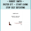 This is a single presentation of “Start Living, Stop Self Defeating” which covers: