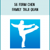 The 56 Form Chen Family Taiji Quan is combined competition set pattern organized and created by National Wushu Sport Management Center.