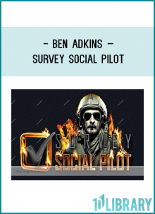 With Survey Social Pilot… I’m going to take you by the hand. Show you how this technique will translate into thousands of new