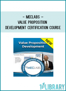 The Value Proposition Development Online Course includes: