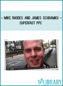 – Mike Rhodes and James Schramko deliver expert Adwords PPC training