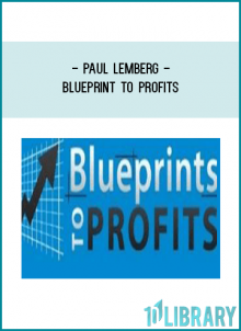 Blueprints to Profits is a simple, yet incredibly powerful system for doubling your profits.