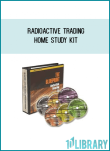 When you purchase the RadioActive Trading Home Study Kit you receive: