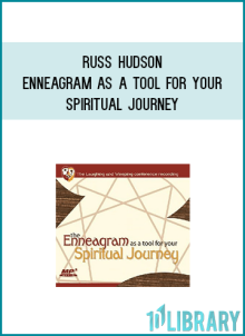 Russ Hudson - Enneagram as a Tool for your Spiritual Journey at Midlibrary.com