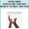 http://tenco.pro/product/anthony-robbins-sacred-blessings-sacred-music-inspired-by-the-worlds-great-faiths/