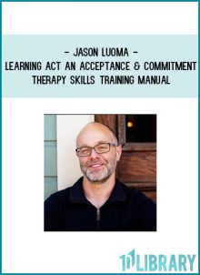 http://tenco.pro/product/jason-luoma-learning-act-an-acceptance-and-commitment-therapy-skills-training-manual/