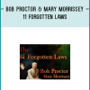 Bob Proctor – one of the key figures in “The Secret”- believes that the Law of Attraction is incomplete, and for the first time reveals the 11 Forgotten Laws that will finally uncover the Law’s true potential.