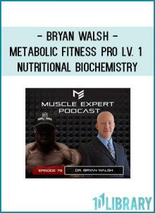 http://tenco.pro/product/bryan-walsh-metabolic-fitness-pro-lv-1-nutritional-biochemistry/