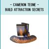 http://tenco.pro/product/cameron-teone-build-attraction-secrets/