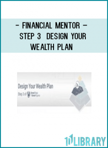 http://tenco.pro/product/financial-mentor-step-3-design-your-wealth-plan/