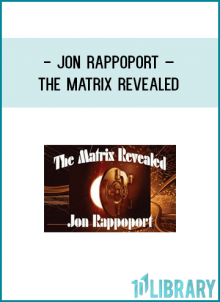 http://tenco.pro/product/jon-rappoport-the-matrix-revealed/