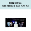 Robin Sharma – Your Absolute Best Year YetUnleash your confidence so you believe in your plans and ideas.