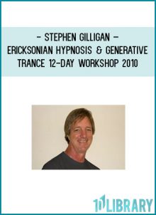 http://tenco.pro/product/stephen-gilligan-ericksonian-hypnosis-and-generative-trance-12-day-workshop-2010-2/