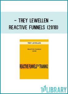 http://tenco.pro/product/trey-lewellen-reactive-funnels-2018/