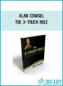 Alan Cowgill – The 3-Touch Rule at Tenlibrary.com