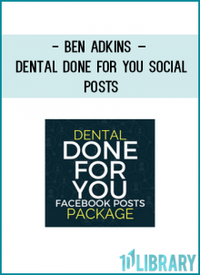 http://tenco.pro/product/ben-adkins-dental-done-for-you-social-posts/