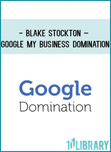 http://tenco.pro/product/blake-stockton-google-my-business-domination/