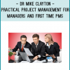 http://tenco.pro/product/dr-mike-clayton-practical-project-management-for-managers-and-first-time-pms/