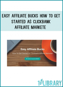 http://tenco.pro/product/easy-affiliate-bucks-how-to-get-started-as-clickbank-affiliate-marketer/