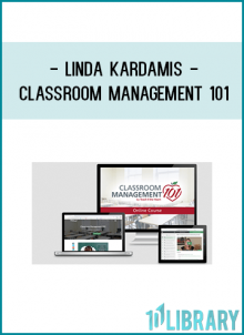 Linda Kardamis - Classroom Management 101