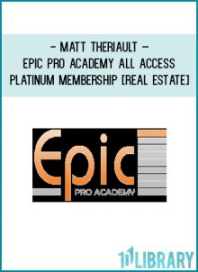 http://tenco.pro/product/matt-theriault-epic-pro-academy-all-access-platinum-membership-real-estate/