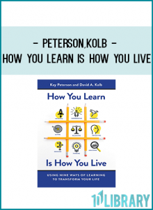 http://tenco.pro/product/peterson-kolb-how-you-learn-is-how-you-live-using-nine-ways-of-learning-to-transform-your-life/
