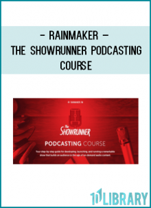 http://tenco.pro/product/rainmaker-the-showrunner-podcasting-course/