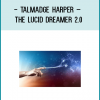 http://tenco.pro/product/talmadge-harper-the-lucid-dreamer-2-0/