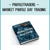 http://tenco.pro/product/profiletraders-market-profile-day-trading/