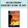 http://tenco.pro/product/william-buhlman-adventures-beyond-the-body/