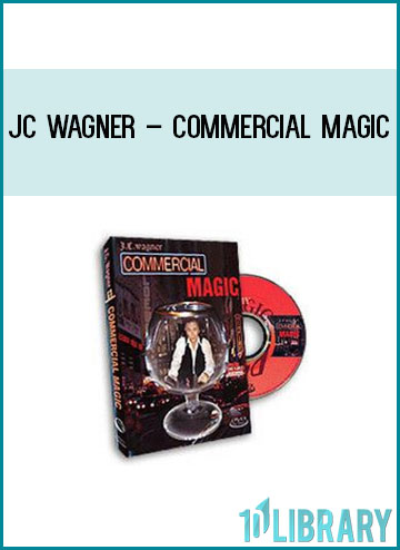 JC Wagner – Commercial Magic at Tenlibrary.com