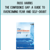 Russ Harris – The Confidence Gap A Guide to Overcoming Fear and Self-Doubt at Midlibrary.com