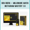 Ben Oberg – Millionaire Mafia Instagram Mastery 3 at Tenlibrary.com