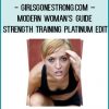 GirlsGoneStrong.com – Modern Woman’s Guide to Strength Training Platinum Edition at Tenlibrary.com