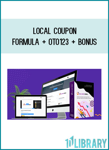 Local Coupon Formula + OTO123 + Bonus at Tenlibrary.com