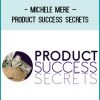 Michele Mere – Product Success Secrets at Tenlibrary.com
