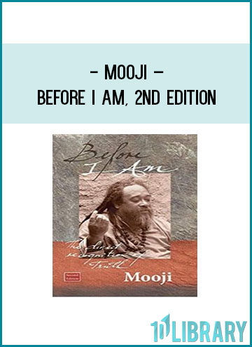 Mooji – Before I Am, 2nd Edition at Tenlibrary.com