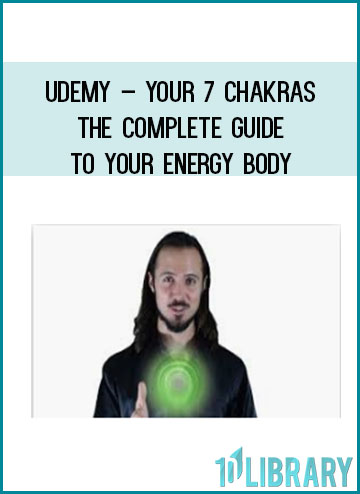 Udemy – Your 7 Chakras The Complete Guide to Your Energy Body at Tenlibrary.com