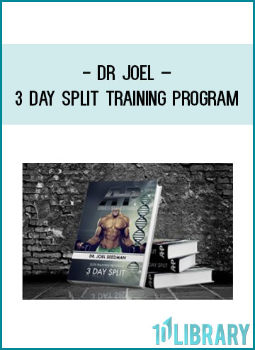 Dr Joel – 3 Day Split Training Program at Tenlibrary.com