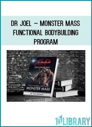 Dr Joel – Monster Mass – Functional Bodybuilding Program at Tenlibrary.com