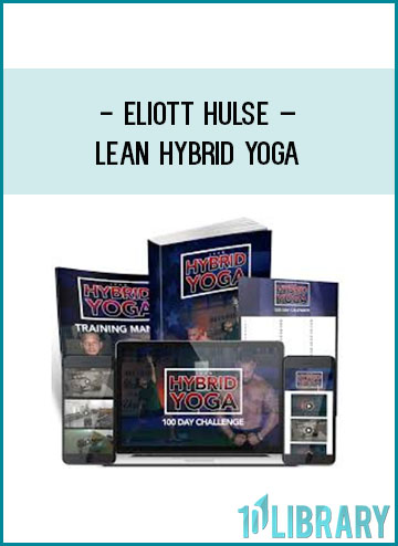 Eliott Hulse – Lean Hybrid Yoga at Tenlibrary.com