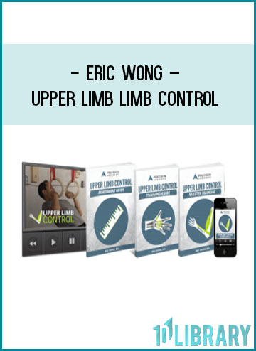 Eric Wong – Upper Limb Limb Control at Tenlibrary.com