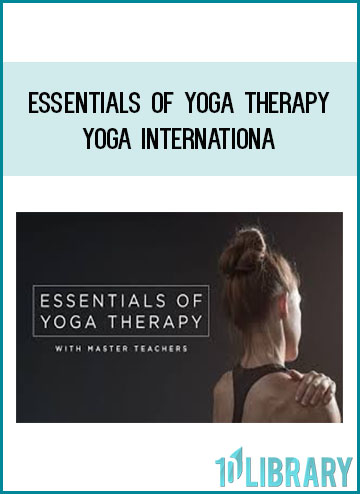 Essentials of Yoga Therapy – Yoga Internationa at Tenlibrary.com