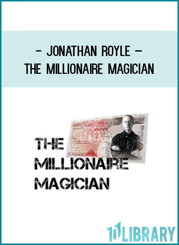 Jonathan Royle – The Millionaire Magician at Tenlibrary.com
