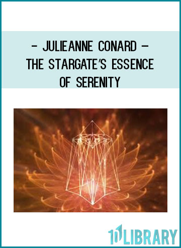 Julieanne Conard – The Stargate’s Essence of Serenity at Tenlibrary.com