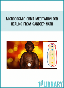 Microcosmic Orbit Meditation For Healing from Sandeep Nath at Midlibrary.com