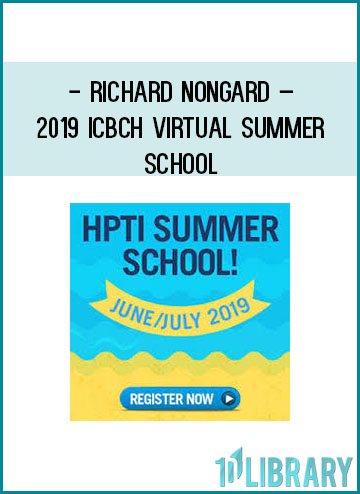 Richard Nongard – 2019 ICBCH Virtual Summer School at Tenlibrary.com